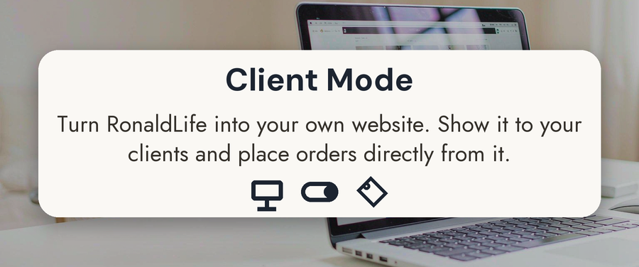 Client Mode — turn RonaldLife into your own website